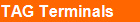 TAG Terminals
